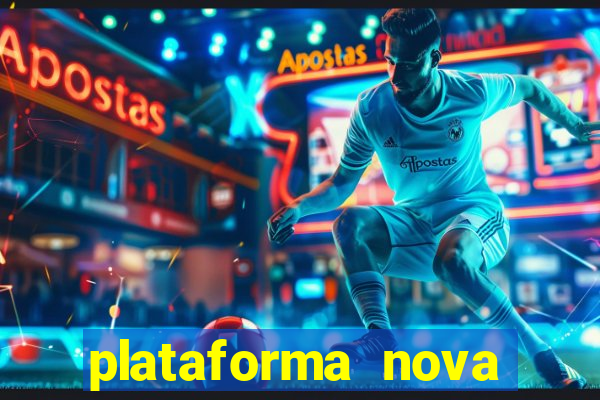 plataforma nova pagando bet